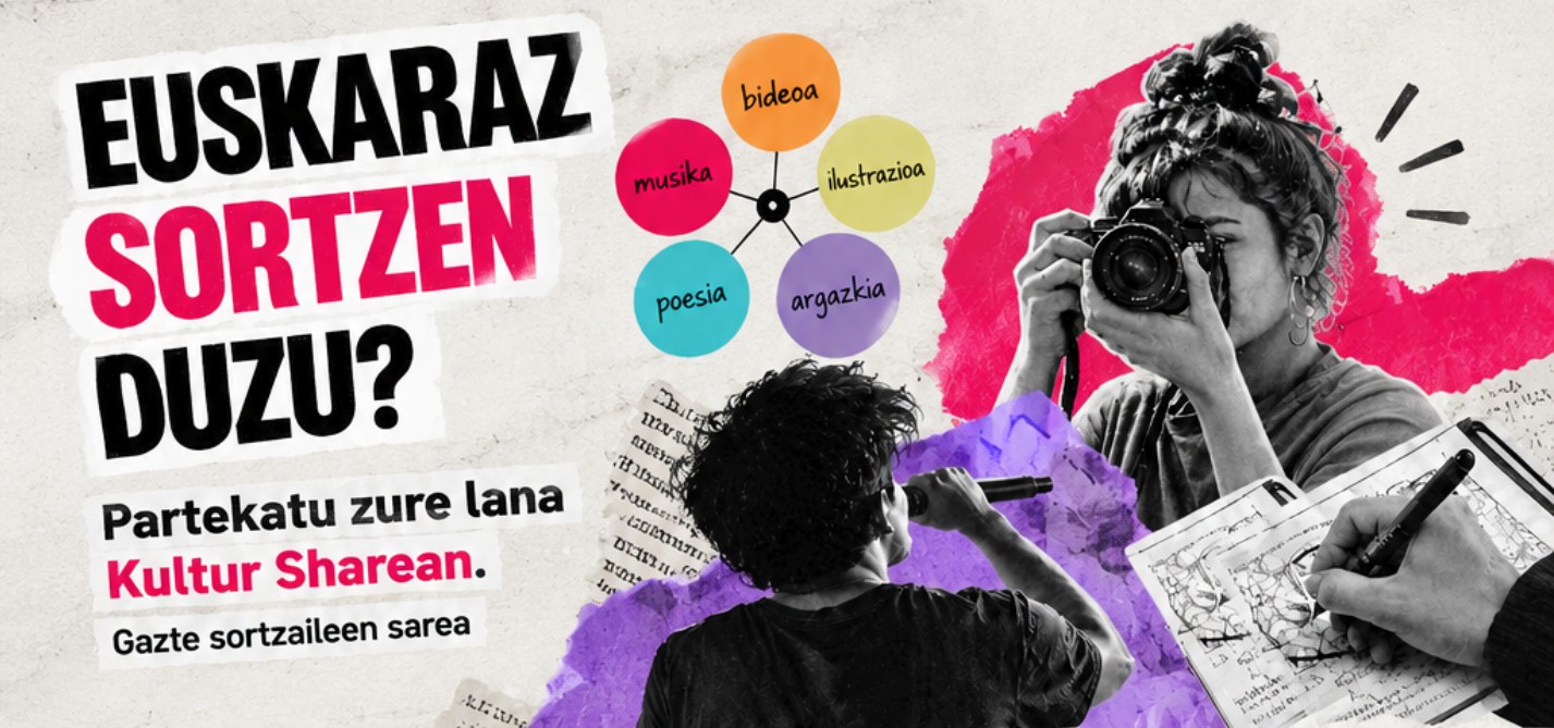 Euskaraz sortzen duzu? Partekatu zure lana Kultur Sharean. Gazte sortzaileen sarea.